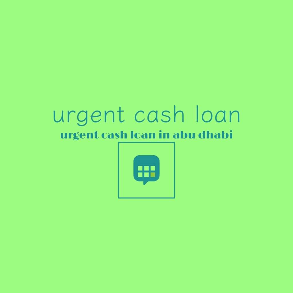 Urgent Cash loan in Abu dhabi