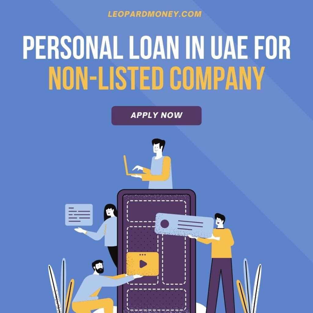 Personal Loan in UAE for Non-Listed Company