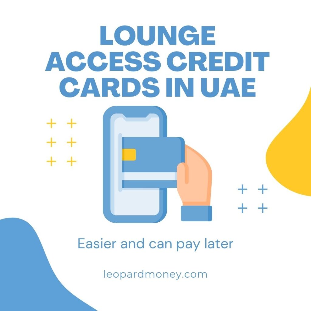 Lounge Access Credit Cards in UAE